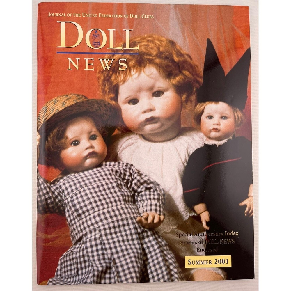 Doll News‎ Magazine Official Journal of United Federation Doll Clubs Summer 2001